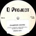 Q Project - Champion Sound (Remixes) - Legend Records - LEG9 - 12" White Label Promo - Vinyl -  Very Good Plus (VG+)