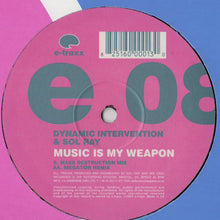 Load image into Gallery viewer, Sol Ray &amp; Dynamic Intervention : Music Is My Weapon (12")