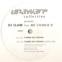 Load image into Gallery viewer, DJ Slam Feat. MC Charlie B : Comin' On Strong (12")