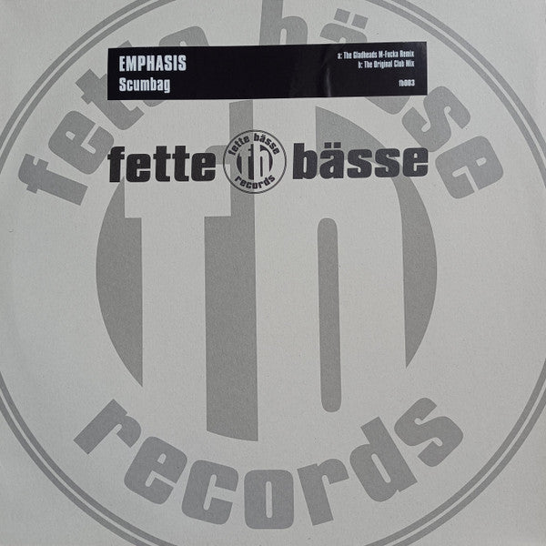 Emphasis (7) : Scumbag (12")