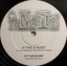Load image into Gallery viewer, Sy &amp; Unknown Featuring MC Storm / Jon Doe And Lisa Abbott : This Is Noize / Timebomb (12", Promo)