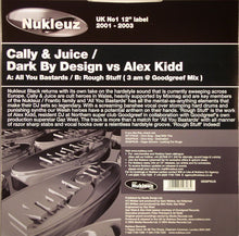 Load image into Gallery viewer, Cally &amp; Juice / Dark By Design vs Alex Kidd : All You Bastards / Rough Stuff (12")