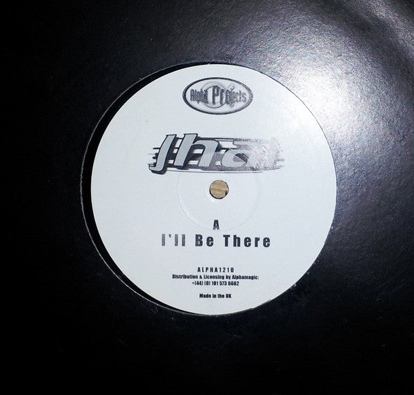 JHAL - I'll Be There / The Power - Alpha Projects - ALPHA1210 - 12" - Vinyl - Very Good Plus (VG+)