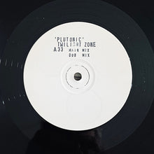 Load image into Gallery viewer, Plutonic : Twilight Zone (12", W/Lbl, Sta)