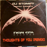 DJ Stompy : Thoughts Of You (Remix) / I Believe In The Beat (12