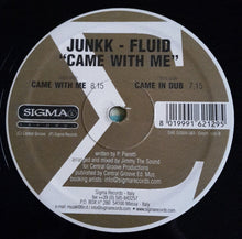 Load image into Gallery viewer, Junkk Fluid : Came With Me (12")