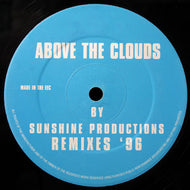 Sunshine Productions : Above The Clouds Remixes '96 (12