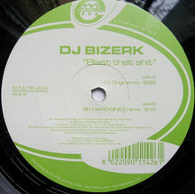 Load image into Gallery viewer, DJ Bizerk : Blast That Shit (12")