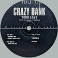 Crazy Bank - Your Love - Locked On - LOCKED 006 - 12" - Vinyl -  Very Good (VG)