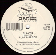Load image into Gallery viewer, Rum &amp; Black : ESQ / Slaves (12")