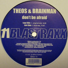 Load image into Gallery viewer, DJ Theos &amp; Brainman (2) : Don't Be Afraid (12")