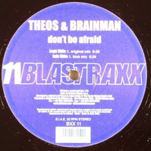 Load image into Gallery viewer, DJ Theos &amp; Brainman (2) : Don't Be Afraid (12")