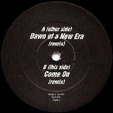 Load image into Gallery viewer, DJ Stompy : Dawn Of A New Era / Come On (Remixes) (12")