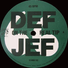 Load image into Gallery viewer, Def Jef : On The Real Tip  (12")