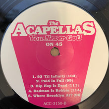 Load image into Gallery viewer, Various : The Acapellas You Never Got! On 45 (7", Unofficial)