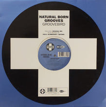 Load image into Gallery viewer, Natural Born Grooves : Groovebird (12",33 ⅓ RPM)
