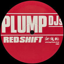 Load image into Gallery viewer, Plump DJs : Redshift (12", S/Sided)