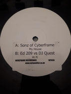 Sonz Of CyberFrame / ED209 vs. DJ Quest : My House / Hi-Fi (12