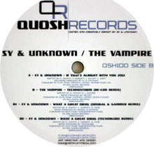 Load image into Gallery viewer, Sy &amp; Unknown / The Vampire : If That's Alright With You 2011 / Technostorm (Re-Con Remix) / What A Great Drug (Dougal &amp; Gammer / Technikore Remixes) (12")