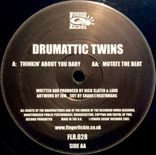 Load image into Gallery viewer, Drumattic Twins : Thinkin' About You Baby / Mutate The Beat (12")