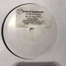 Load image into Gallery viewer, Brisk &amp; V.A.G.A.B.O.N.D. : Hit The Deck (12", W/Lbl, Sti)