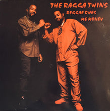 Load image into Gallery viewer, Ragga Twins, The : Reggae Owes Me Money (LP,Album)