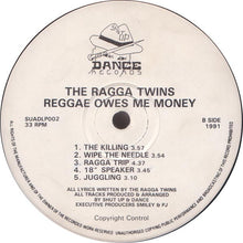 Load image into Gallery viewer, Ragga Twins, The : Reggae Owes Me Money (LP,Album)