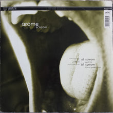 Load image into Gallery viewer, Arome : Scream (12")