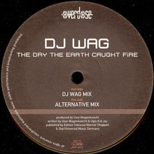 Load image into Gallery viewer, DJ Wag : The Day The Earth Caught Fire (12")