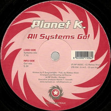 Load image into Gallery viewer, Planet K : All Systems Go! (12")