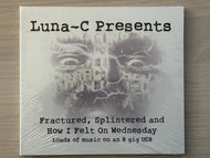 Luna-C : Fractured, Splintered And How I Felt On Wednesday (M/Stick, MOV, WAV, Comp)