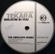 Load image into Gallery viewer, Tekara Ft. Lucy Cotter : Breathe In You (The Airscape Remix) (12", S/Sided, Ltd)