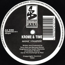 Load image into Gallery viewer, Krome &amp; Time : This Sound Is For The Underground / Manic Stampede (12")
