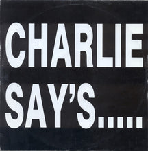 Load image into Gallery viewer, Charlie Say's : Bass 'N' Buzz (12")