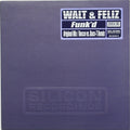 Walt & Feliz : Funk'd (12")