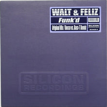 Load image into Gallery viewer, Walt &amp; Feliz : Funk'd (12")