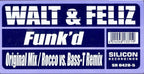 Walt & Feliz : Funk'd (12")