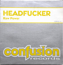 Load image into Gallery viewer, Headfucker : Raw Power (12")