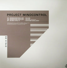 Load image into Gallery viewer, Mindcontroller / M:nd Ctrl-R : Project Mindcontrol (12")