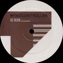 Load image into Gallery viewer, Mindcontroller / M:nd Ctrl-R : Project Mindcontrol (12")