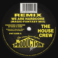 The House Crew : We Are Hardcore / Maniac (Remixes) (12