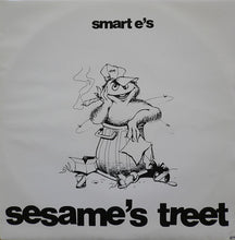 Load image into Gallery viewer, Smart E's : Sesame's Treet (12")