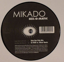 Load image into Gallery viewer, Mikado : Sex-O-Matic (12")