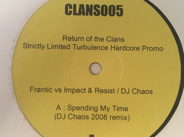 DJ Frantic vs Impact & Resist / Chaos (9) : Spending My Time (DJ Chaos 2008 Remix) / Come On (12", Promo)