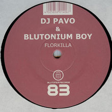 Load image into Gallery viewer, DJ Pavo &amp; Blutonium Boy : Floorkilla (12")