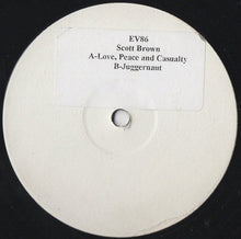 Load image into Gallery viewer, Scott Brown : Love, Peace And Casualty / Juggernaut (12", Promo, W/Lbl, Sti)