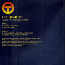 Load image into Gallery viewer, The O.T. Quartet : Hold That Sucker Down (12")