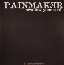 Load image into Gallery viewer, Painmaker : Swallow Your Soul (12")