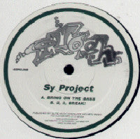 Load image into Gallery viewer, Sy Project : Bring On The Bass / 2, 3, Break! (12")