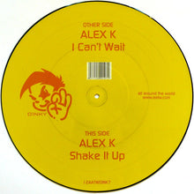 Load image into Gallery viewer, Alex K : I Can't Wait (12", Ltd, Pic)